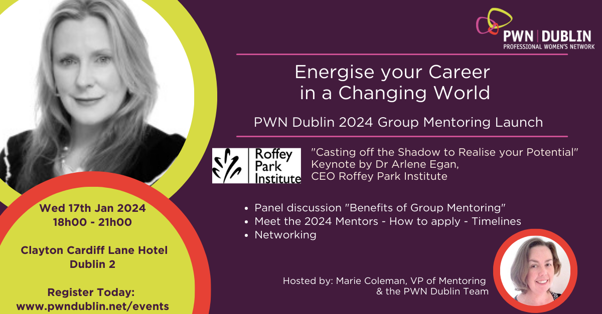 PWn Dublin Group Mentoring Programme Launch 2024 with Dr Arlene Egan, CEO Roffey Park Institute